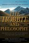 [Blackwell Philosophy and Pop Culture 36] • The Hobbit and Philosophy